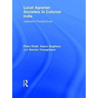 Local Agrarian Societies in Colonial India