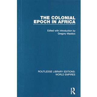 The Colonial Epoch in Africa