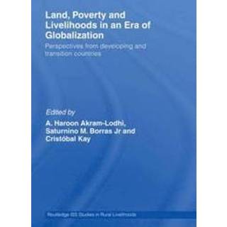 Land, Poverty and Livelihoods in an Era of Globalization