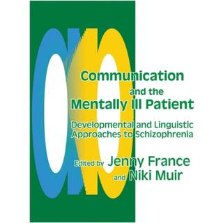 Communication and the Mentally Ill Patient