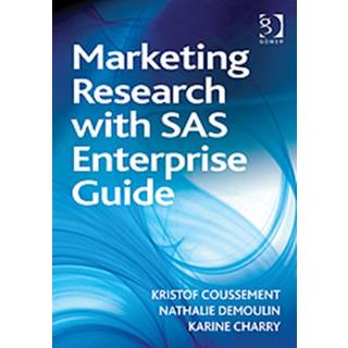 Marketing Research with SAS Enterprise Guide