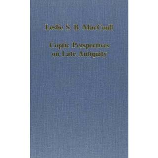 Coptic Perspectives on Late Antiquity