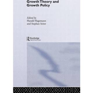 Growth Theory and Growth Policy