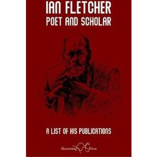 Ian Fletcher: Poet and Scholar