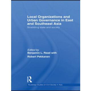 Local Organizations and Urban Governance in East and Southeast Asia