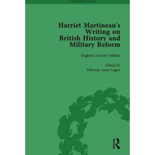 Harriet Martineau's Writing on British History and Military Reform, vol 6