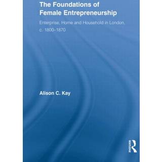 The Foundations of Female Entrepreneurship