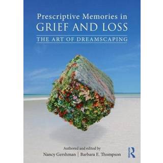 Prescriptive Memories in Grief and Loss