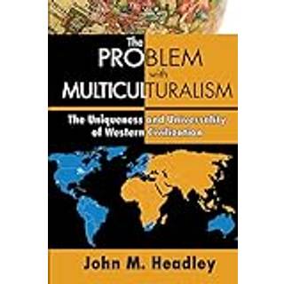The Problem with Multiculturalism