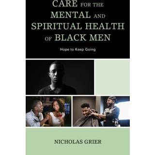 Care for the Mental and Spiritual Health of Black Men