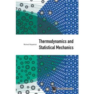 Thermodynamics And Statistical Mechanics