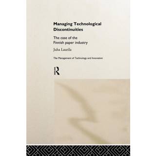 Managing Technological Discontinuities
