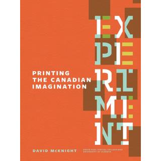 Experiment: Printing the Canadian Imagination