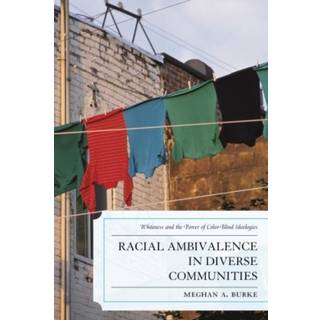 Racial Ambivalence in Diverse Communities