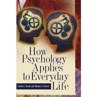 How Psychology Applies to Everyday Life