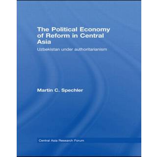 The Political Economy of Reform in Central Asia