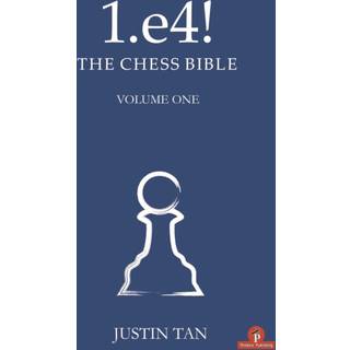 1.e4! The Chess Bible