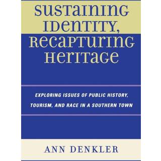 Sustaining Identity, Recapturing Heritage