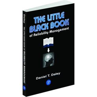 The Little Black Book of Reliability Management