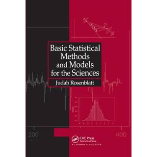 Basic Statistical Methods and Models for the Sciences