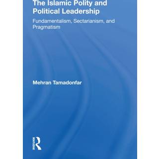 The Islamic Polity And Political Leadership