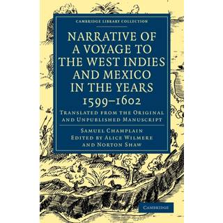 Narrative of a Voyage to the West Indies and Mexico in the Years 1599–1602