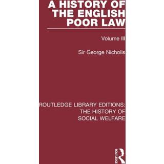 A History of the English Poor Law