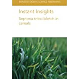 Instant Insights: Septoria Tritici Blotch in Cereals