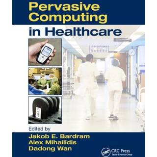 Pervasive Computing in Healthcare