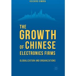 The Growth of Chinese Electronics Firms