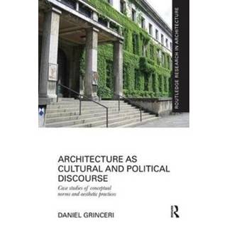 Architecture as Cultural and Political Discourse