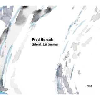 Fred Hersch - Silent, Listening