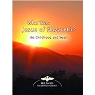 Who Was Jesus of Nazareth?