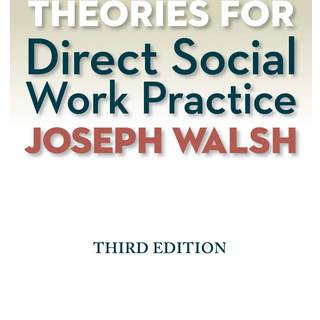 Theories for Direct Social Work Practice (Book Only)
