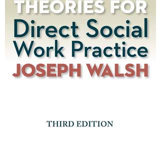 Theories for Direct Social Work Practice (Book Only)