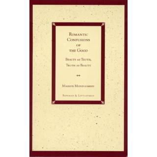 Romantic Confusions of the Good