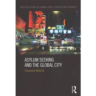 Asylum Seeking and the Global City