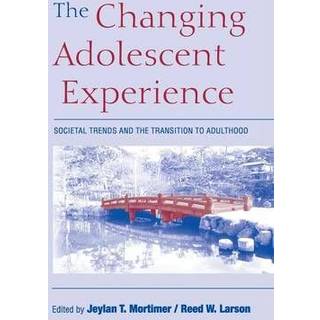 The Changing Adolescent Experience