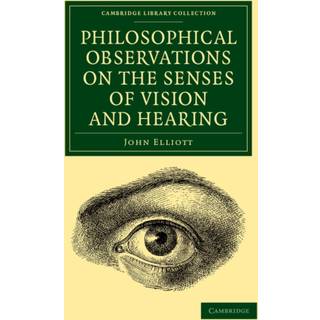 Philosophical Observations on the Senses of Vision and Hearing
