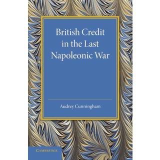 British Credit in the Last Napoleonic War