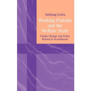 Working Parents and the Welfare State
