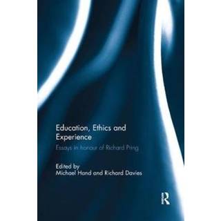 Education, Ethics and Experience