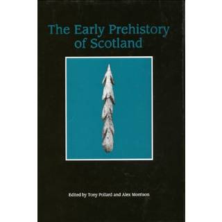 The Early Prehistory of Scotland