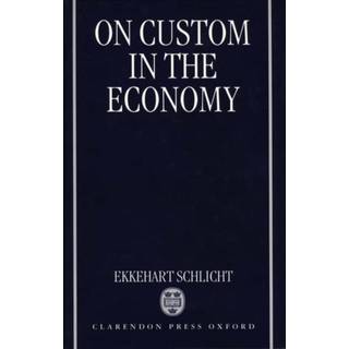On Custom in the Economy