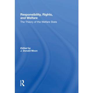 Responsibility, Rights, And Welfare