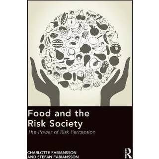 Food and the Risk Society