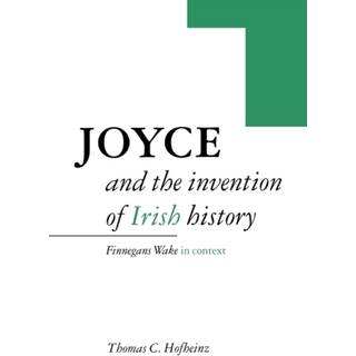 Joyce and the Invention of Irish History