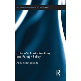 China-Malaysia Relations and Foreign Policy