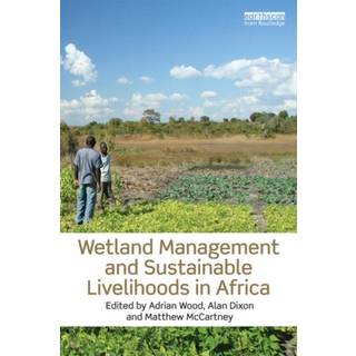 Wetland Management and Sustainable Livelihoods in Africa