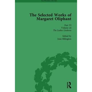 The Selected Works of Margaret Oliphant, Part VI Volume 24